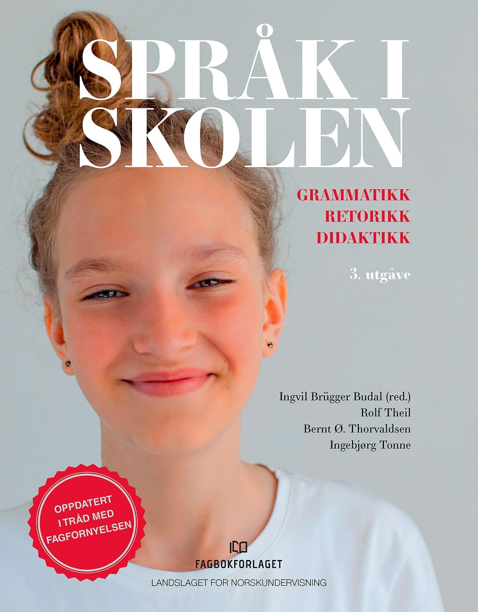 Språk i skolen : grammatikk, retorikk, didaktikk