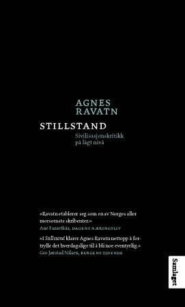 Stillstand : sivilisasjonskritikk på lågt nivå