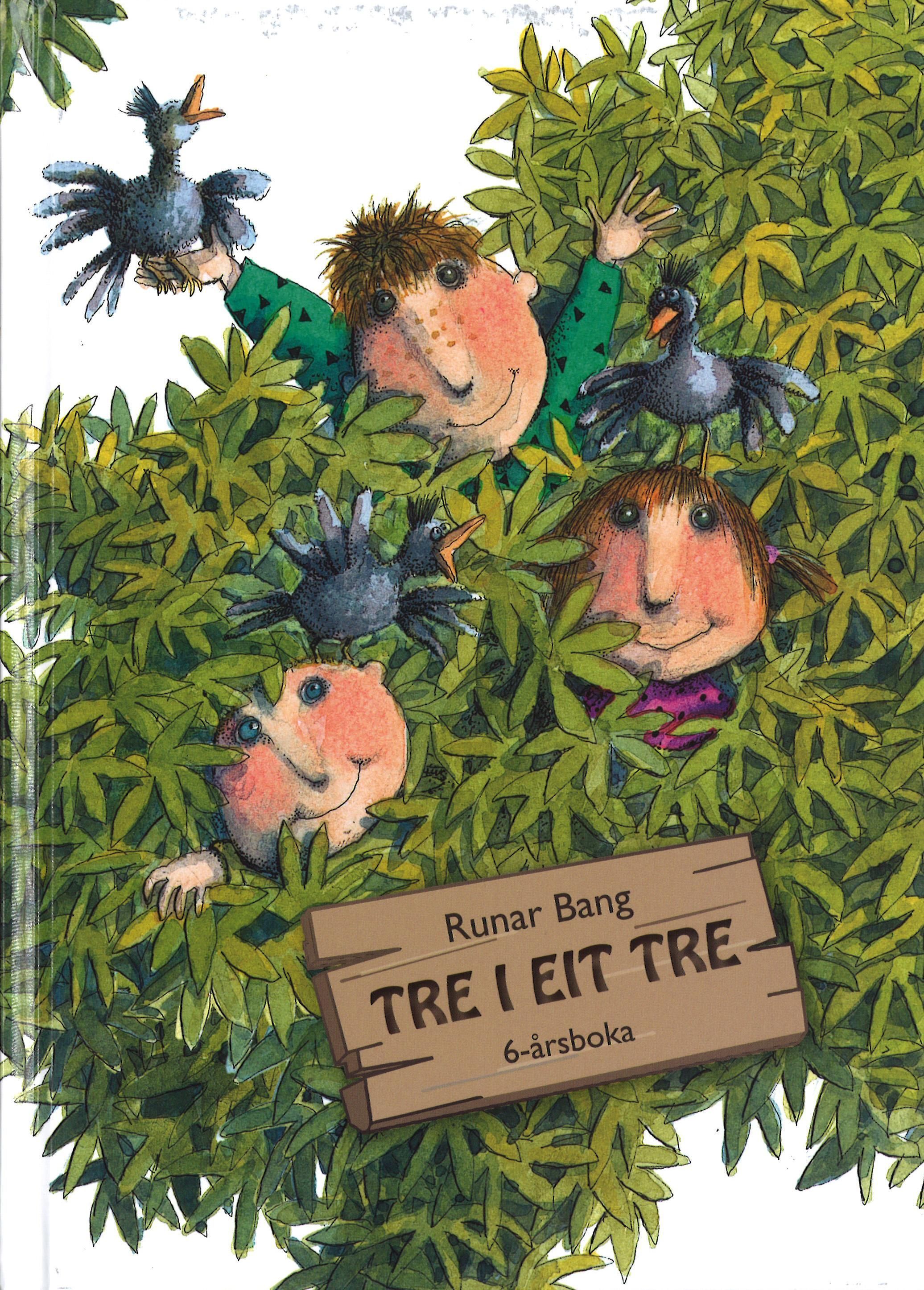 Tre i eit tre : 6-årsboka