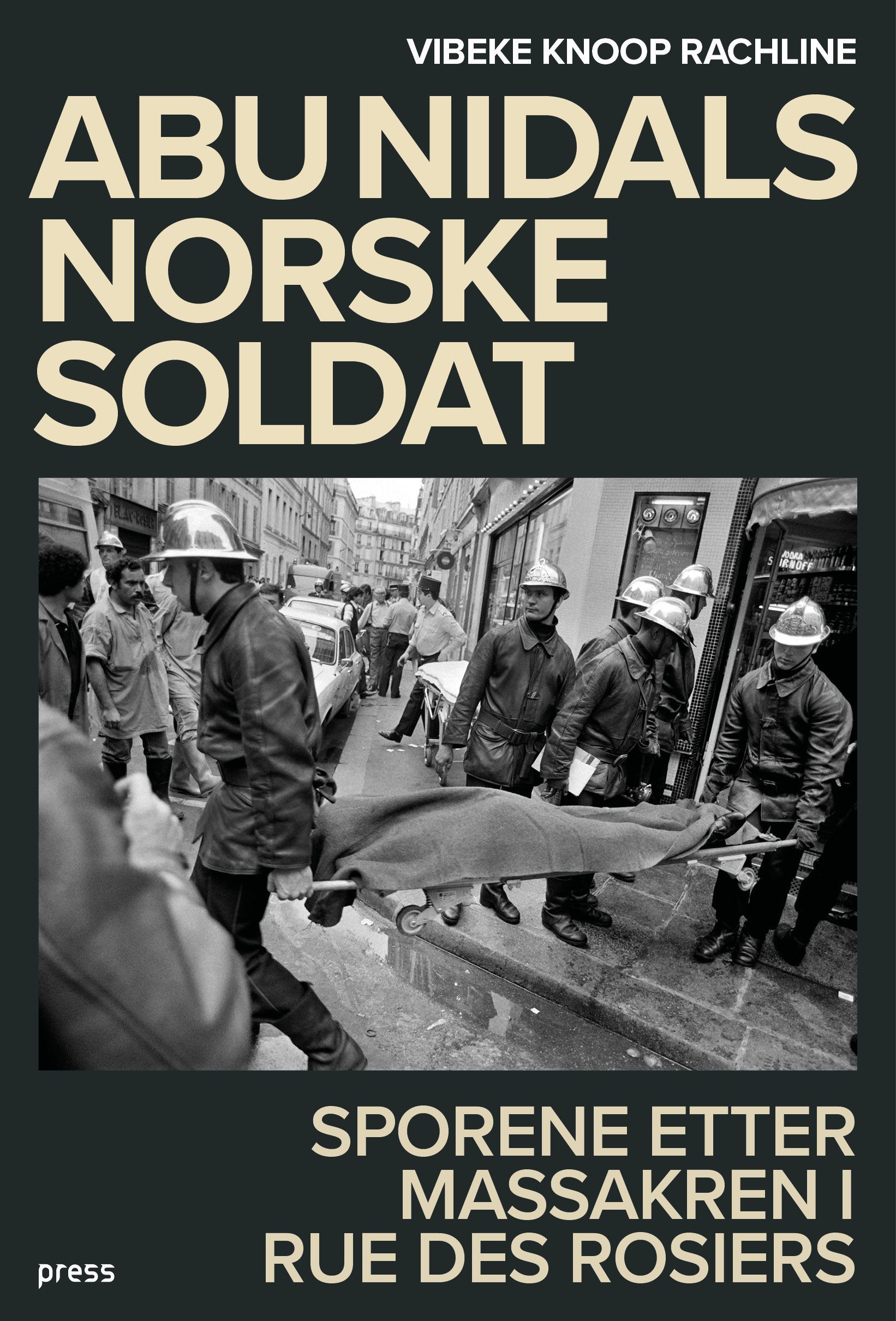 Abu Nidals norske soldat : massakren i rue des Rosiers