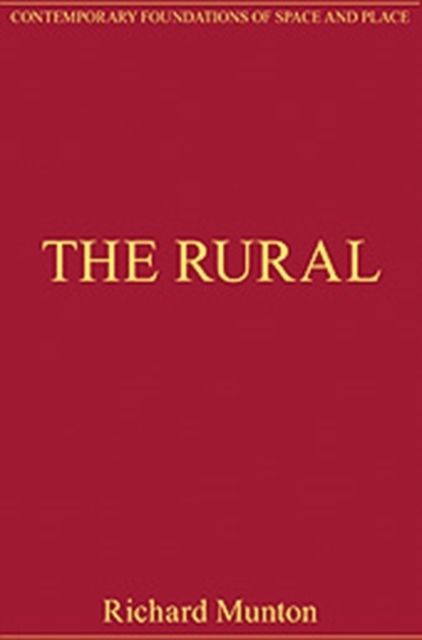 The Rural : Critical Essays in Human Geography