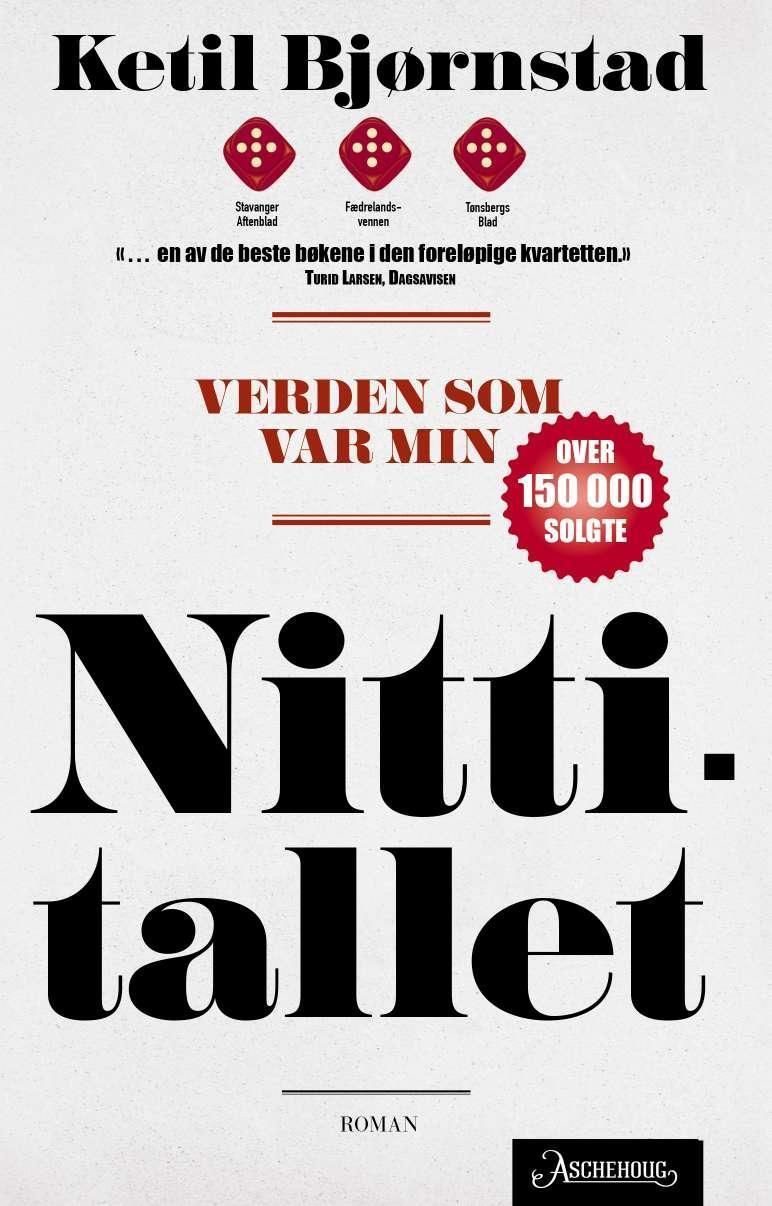 Verden som var min : (romansyklus i seks bind). Bind 4. Nittitallet