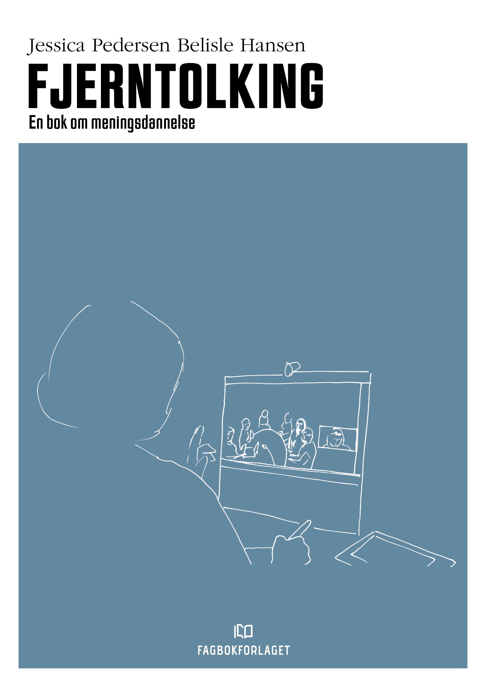 Fjerntolking : en bok om meningsdannelse