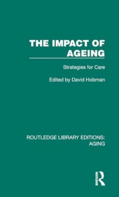The Impact of Ageing : Strategies for Care