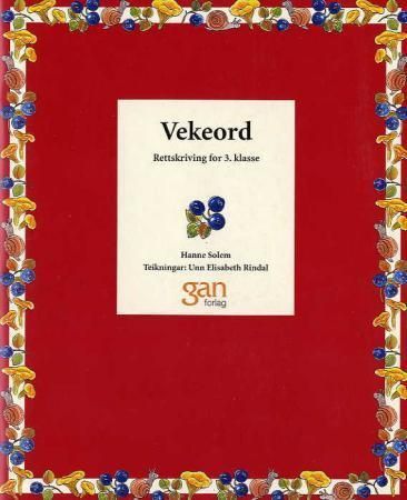 Vekeord 3 : rettskriving