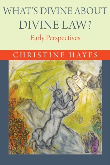 What's Divine about Divine Law? : Early Perspectives