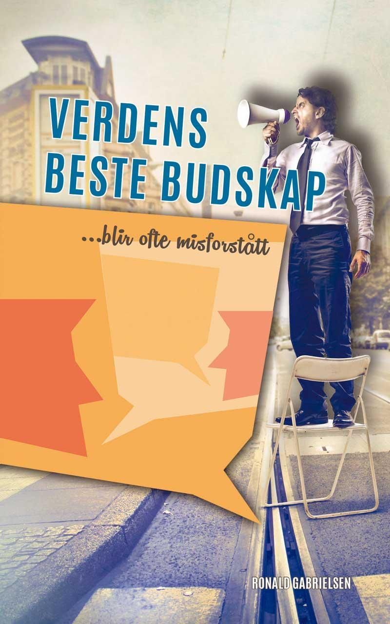 Verdens beste budskap : ......blir ofte misforstått