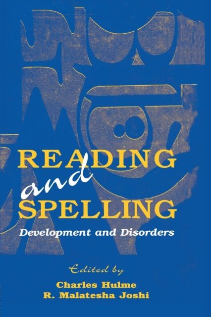 Reading and Spelling : Development and Disorders