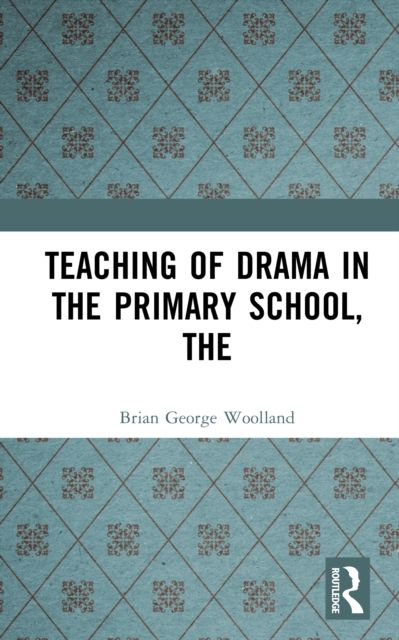 Teaching of Drama in the Primary School, The