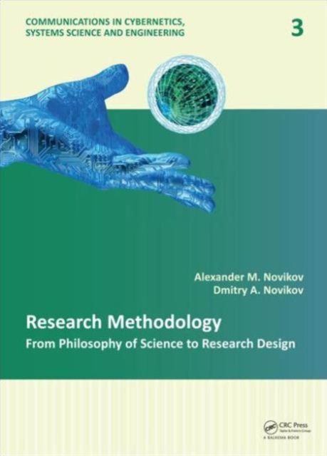 Research Methodology : From Philosophy of Science to Research Design