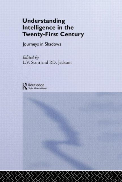 Understanding Intelligence in the Twenty-First Century : Journeys in Shadows