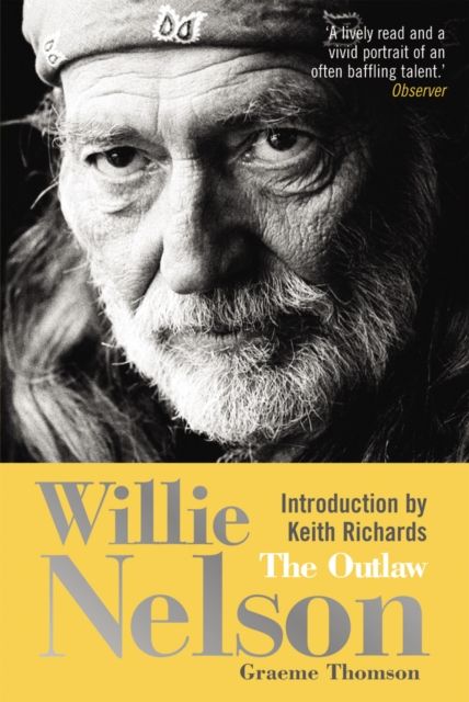 Willie Nelson : The Outlaw