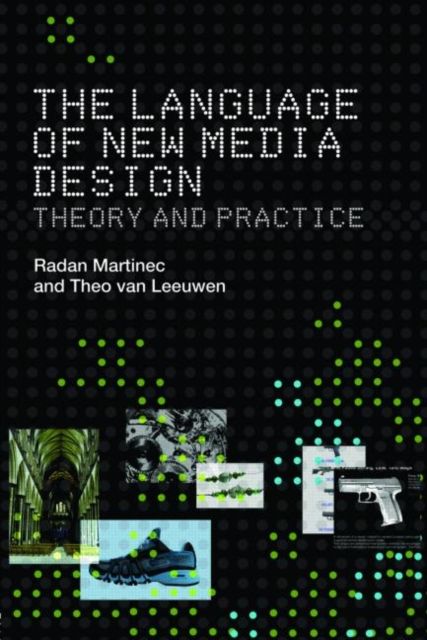 The Language of New Media Design : Theory and Practice