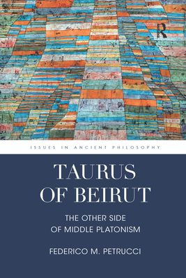 Taurus of Beirut : The Other Side of Middle Platonism