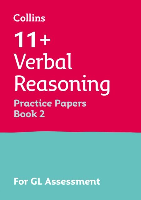11+ Verbal Reasoning Practice Papers Book 2 : For the 2025 Gl Assessment Tests
