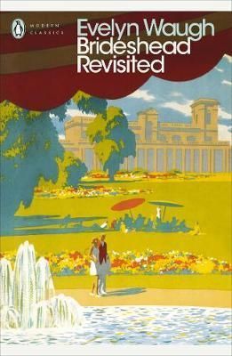 Brideshead revisited : the sacred and profane memories of captain Charles Ryder