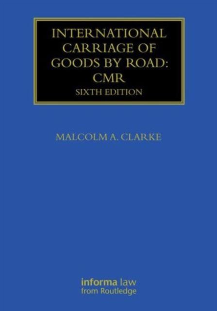 International Carriage of Goods by Road: CMR