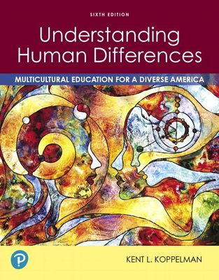 Understanding Human Differences : Multicultural Education for a Diverse America
