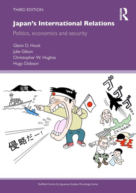 Japan's International Relations : Politics, Economics and Security