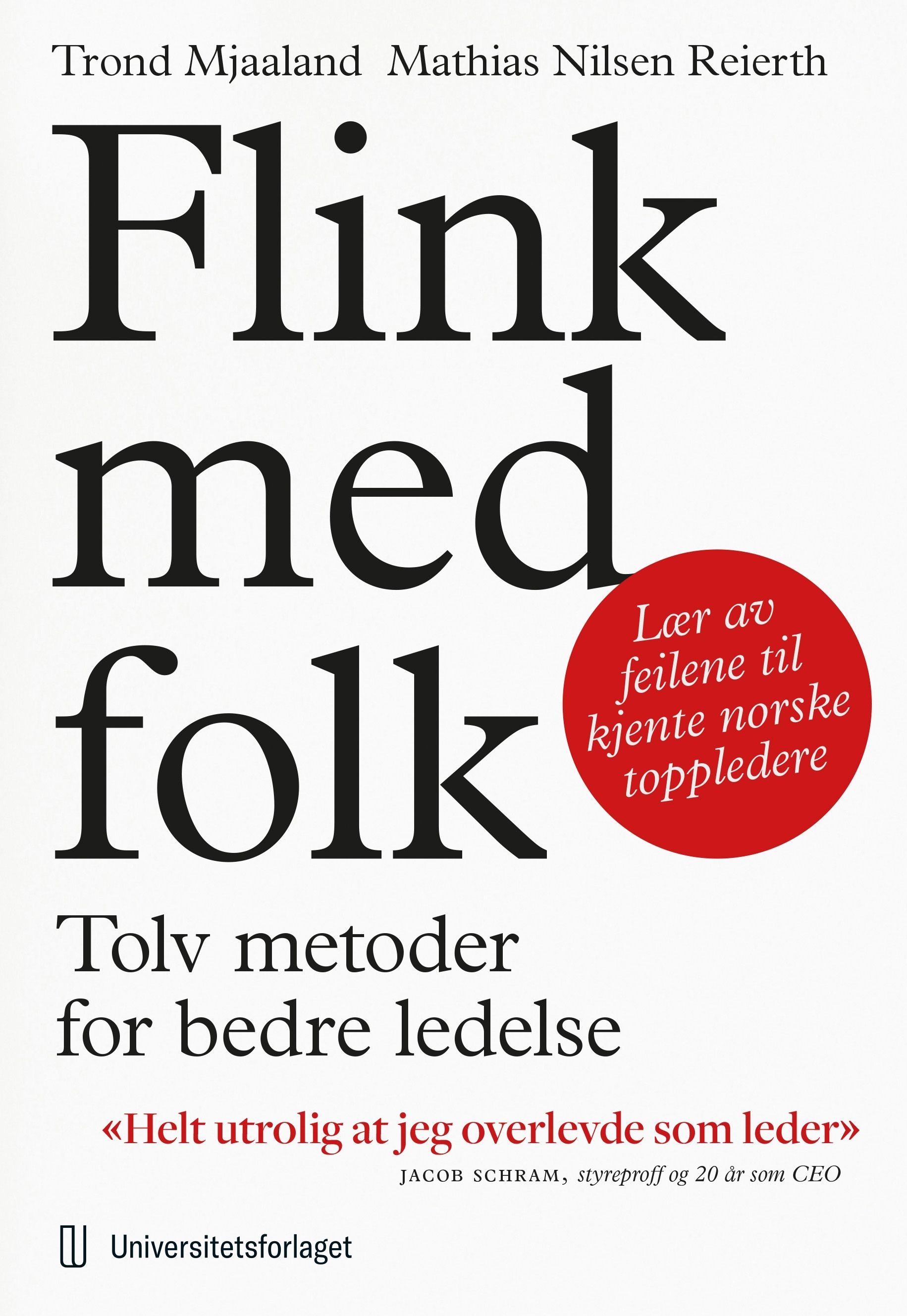Flink med folk : tolv metoder for bedre ledelse