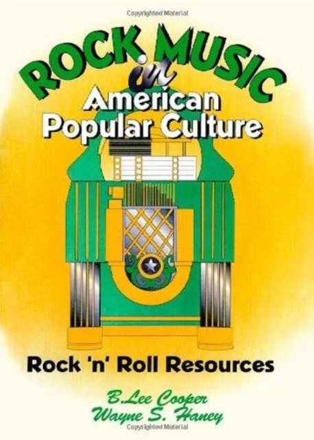Forsidebilde av Rock Music in American Popular Culture : Rock 'n' Roll Resources