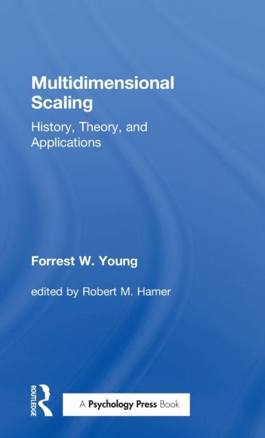 Multidimensional Scaling : History, Theory, and Applications
