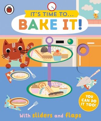 It's Time to... Bake It! : You can do it too, with sliders and flaps