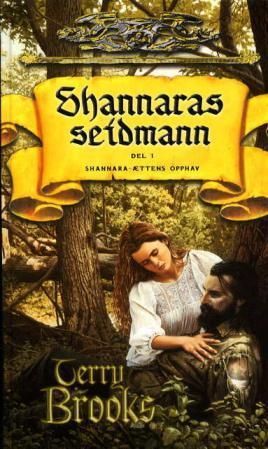 Shannaras seidmann. Del 1