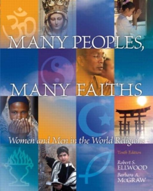 Many Peoples, Many Faiths : Women and Men in the World Religions