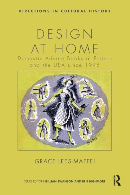 Design at Home : Domestic Advice Books in Britain and the USA since 1945
