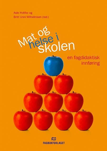 Mat og helse i skolen : en fagdidaktisk innføring