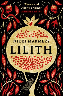 Lilith : the heroine women have waited six thousand years for