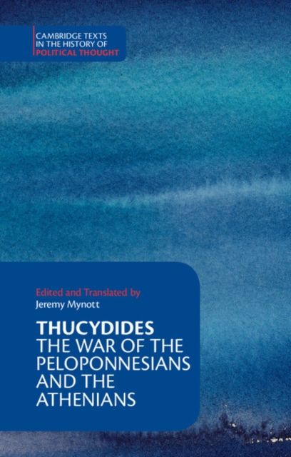 Thucydides : The War of the Peloponnesians and the Athenians