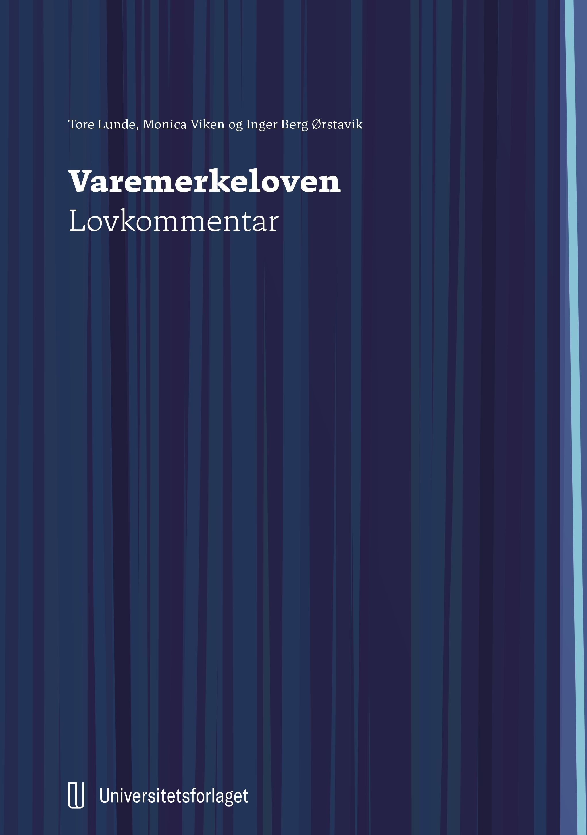 Varemerkeloven : lov 26. mars 2010 nr. 8 om beskyttelse av varemerker : lovkommentar