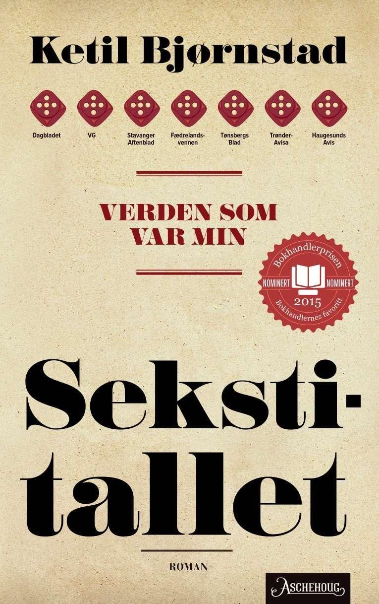 Verden som var min : romansyklus i seks bind. Bind 1. Sekstitallet