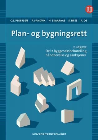 Plan- og bygningsrett : byggesaksbehandling, håndhevelse og sanksjoner. Del II