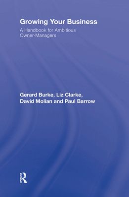 Growing your Business : A Handbook for Ambitious Owner-Managers