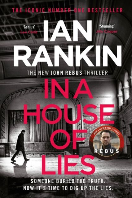 In a House of Lies : The number one bestselling series that inspired BBC One’s REBUS
