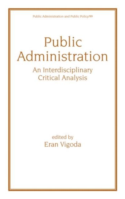 Public Administration : An Interdisciplinary Critical Analysis
