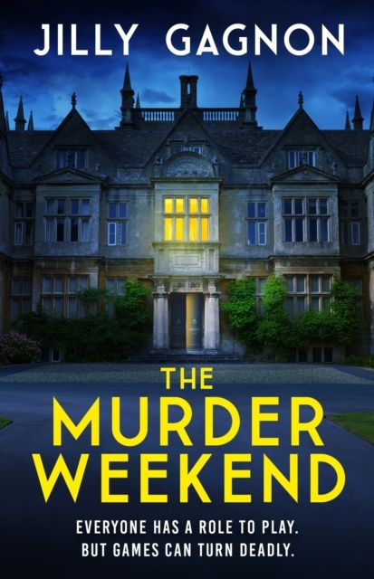 The Murder Weekend : Everyone has a role to play - but what’s real and what’s part of the game?