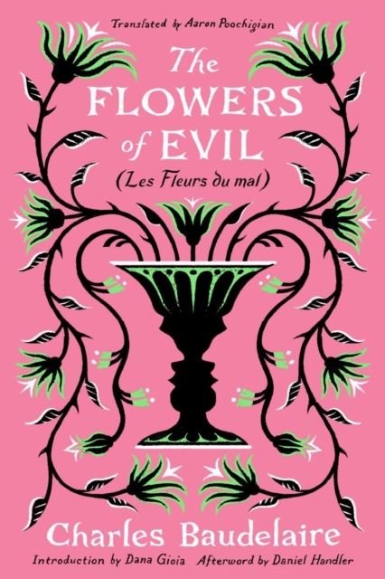 The Flowers of Evil : (Les Fleurs du Mal)