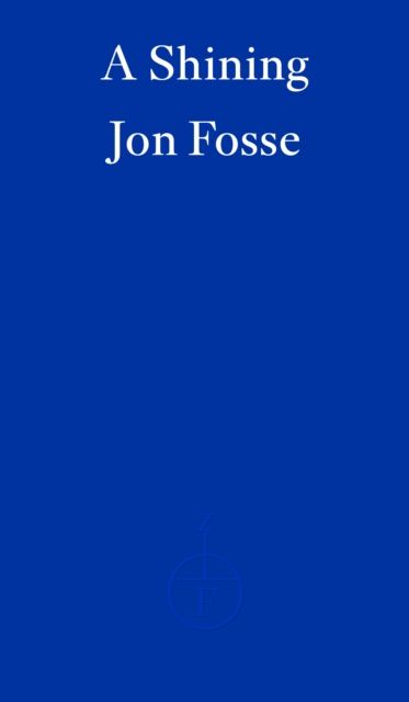 A Shining — WINNER OF THE 2023 NOBEL PRIZE IN LITERATURE