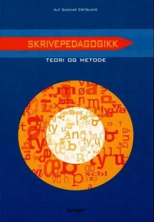 Skrivepedagogikk : teori og metode
