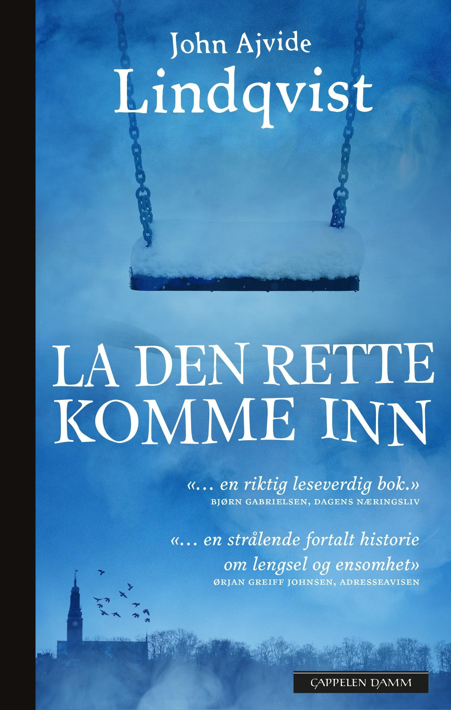 La den rette komme inn : roman