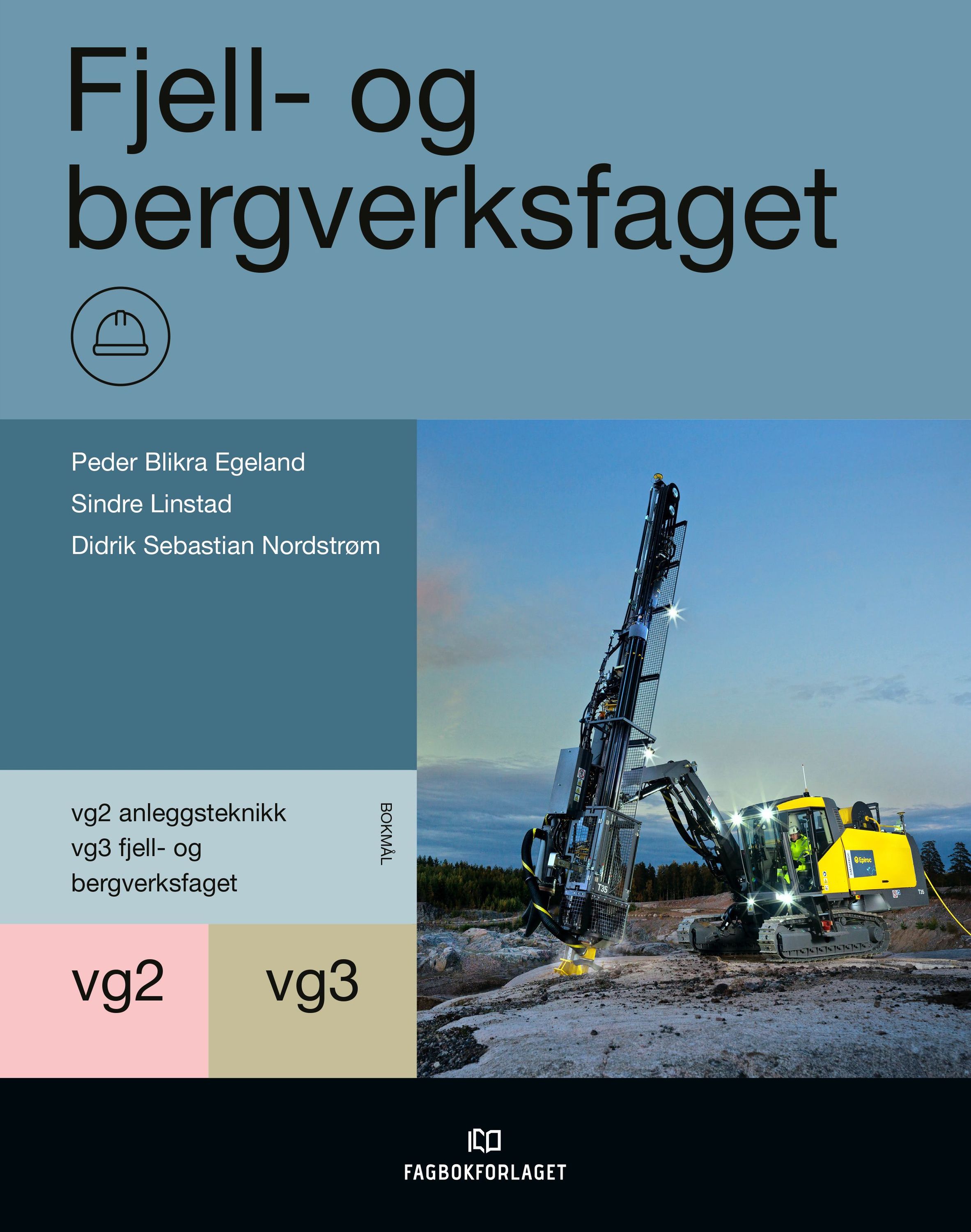 Fjell- og bergverksfaget : lærebok for vg2 og vg3