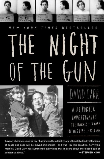 The Night of the Gun : A reporter investigates the darkest story of his life. His own.