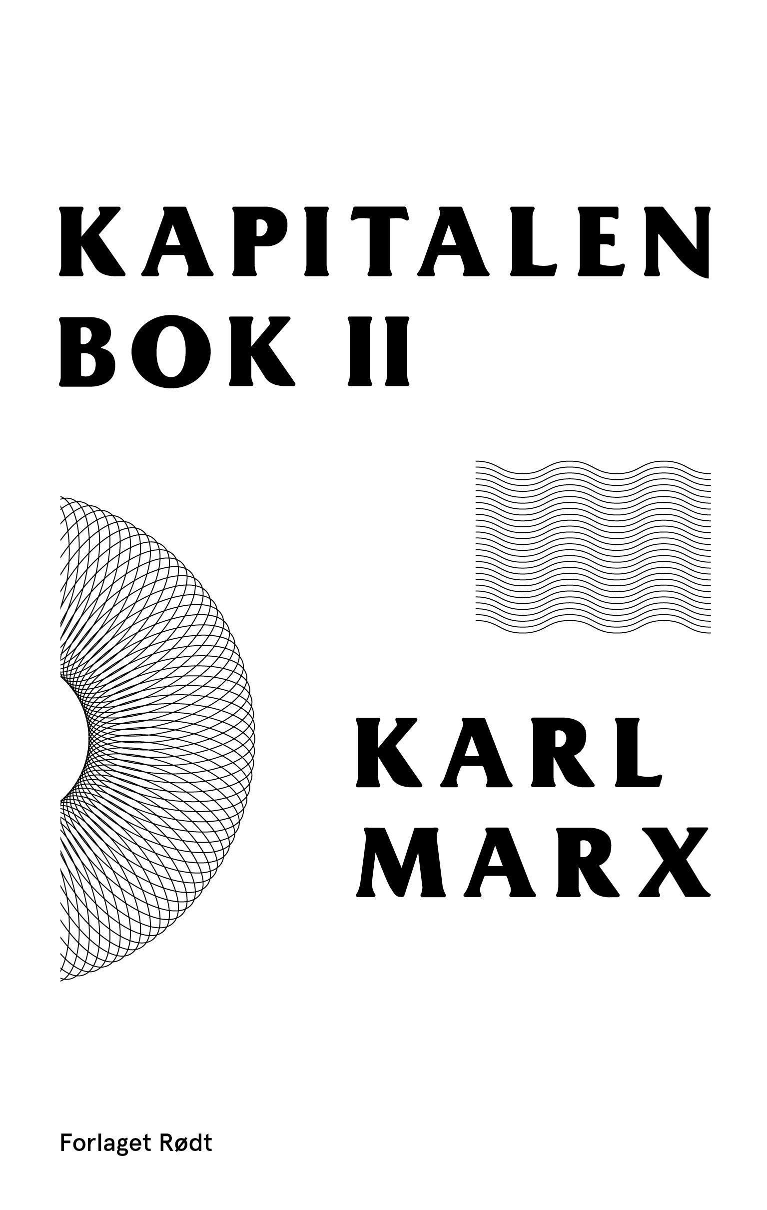 Kapitalen. Andre bok. Kapitalens sirkulasjonsprosess