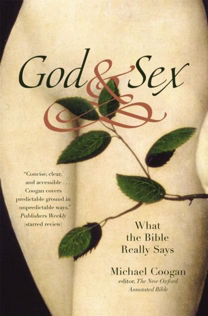God And Sex : What the Bible Really Says