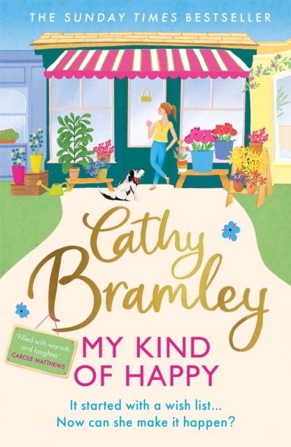 My Kind of Happy : The feel-good, funny novel from the Sunday Times bestseller