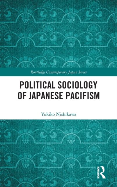 Political Sociology of Japanese Pacifism